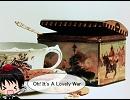 【軍歌】 Oh! It's A Lovely War