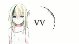 【IA】　VV　【オリジナル】