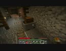 本当に何一つ知識がないやつがマインクラフトやらされた結果(実況）part14