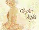 【巡音ルカでR&B】 Sleepless Nights 【ボカロカバー】