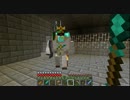 【Minecraft】鬼畜ダンジョンを制覇せよ！Chocolate quest！【実況】part20