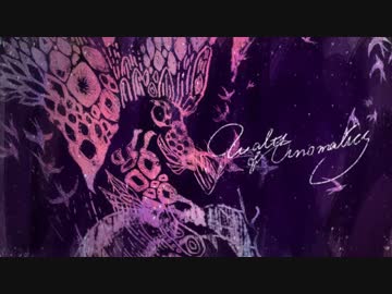 【鳥ごときが】Waltz of Anomalies＠ﾎﾛﾎﾛ鳥【歌ってみた】