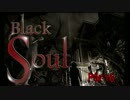 【BlackSoul】バイオシリーズをリスペクト【実況】 Part６