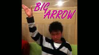 【歌ってみた】ミラクル【BIG ARROW】