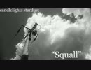 Squall / candlelights stardust