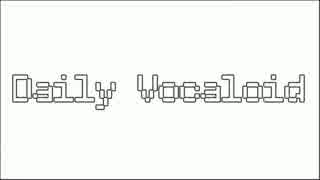 Daily Vocaloid 2015/2/6