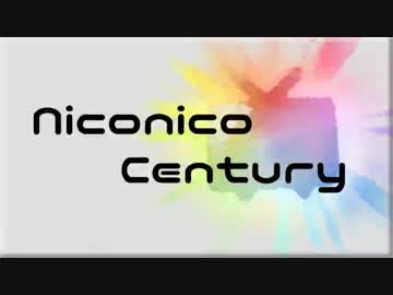Niconico Century
