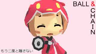【猫村いろは】 Ball And Chain 【オリジナル】