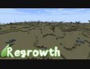 【Minecraft】この荒廃した大地を緑地にするPart1【ゆっくり実況】Regrowth