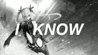 【初音ミク】I Know / Bernis