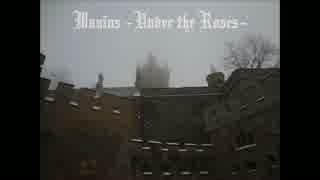 【オリジナル】Wanius -Under the Roses- 【BGM】