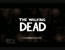 【呟き実況】もっちょとTHE WALKING DEAD　part1