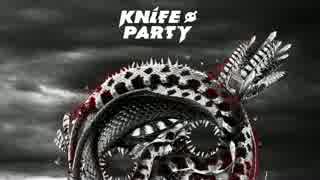 【高音質】Knife Party - Rage Valley【1411Kbps】
