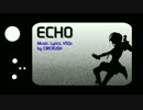 【SONIKA】ECHO【Cover】