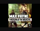 Max Payne 3 - Trouble in Brazil