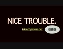 Nice Trouble. (Radio Edit)