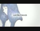 【英語で】『Just Be Friends (WANKO ver)』歌ってみた。れいりおん