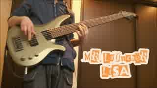 【弾いてみた】Mr.Launcher / LiSA【ベース】