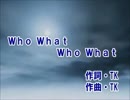 【カラオケ】 Who What Who What 映画PSY-CHO PASS 凛として時雨【off vocal】
