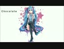 【初音ミク】【VY1】Chocolate【オリジナル曲】
