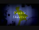 【GUMI・鏡音レン】Double shooter【オリジナル】