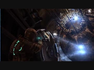 【ゴリ押し実況】DEADSPACE is Imposible!! Part13 Cp07B