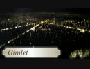 Gimlet【オリジナルBGM】