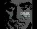 love Is ( Dimitri From Paris remix ) / Demis Roussos