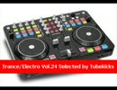 Trance/Electro Vol.24(Selected by Tubekicks)