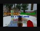 【マインクラフト実況】 小さな世界PART10