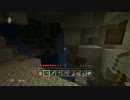 もしも馬鹿トリオがマイクラをしたら　PART０６