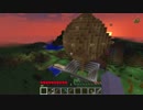 本当に何一つ知識がないやつがマインクラフトやらされた結果 (実況)part22