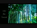 【NNI】into the forest 【自作インスト曲】