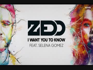 Zedd 　 I Want You To Know (Audio) ft. Selena Gomez