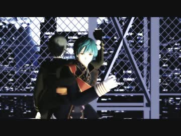 【MMD刀剣乱舞】一期一振さんと鶯丸さんScream