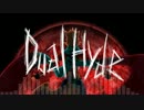 【UTAUカバー】Dual Hyde【紅鏡緋色】