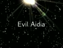 Evil Aidia+α