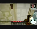 【Minecraft】半球イベントpart3【バレンタイン】