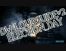 [PAYDAY2]DW LoudGuide#2 ElectionDay(PlanC)