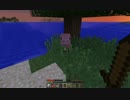 ＱＰのマイクラ生活はじめようかなぁ＃3