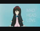 【MMDラブライブ！】悪友コンビで「MAD HEAD LOVE」【完成版】