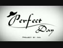Perfect Day　歌ってみた