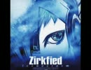 【バンブラP】「Zirkfied」を作ってみた
