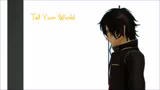 【MMD刀剣乱舞】伊達組でTell Your World　