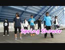 【長崎】 Spring Shower 【踊ってみたオフ】