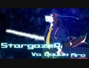 【狼音アロNova-Power-】StargazeR【三周年】