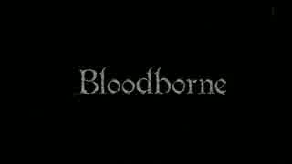 Bloodborne【プレイ動画】part01