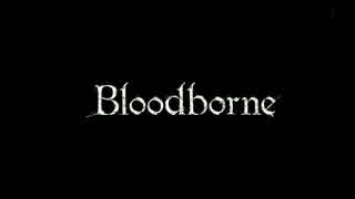 ひっそりとBloodborne #1
