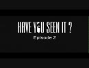 【BMW】HAVE YOU SEEN IT? -Episode2-【BMW】
