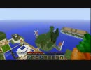 【minecraft】しまをむらにする！ 44話　あそぼう